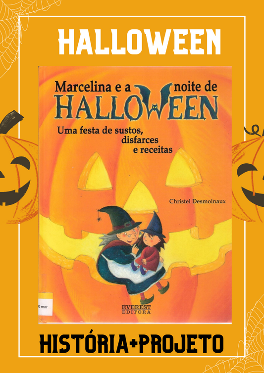 KIT HALLOWEEN- HISTÓRIA MARCELINA E A NOITE DE HALLOWEEN+ PLANOS DE AULA+ATIVIDADES+DECORAÇÃO