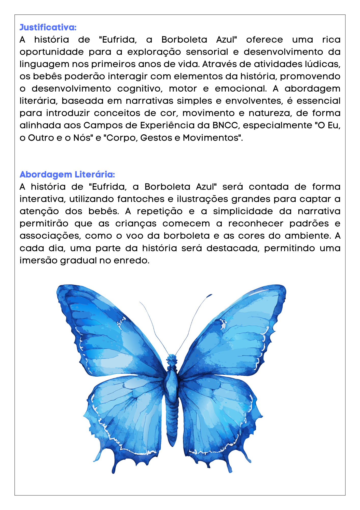 A HISTÓRIA DA BORBOLETA AZUL+ PLANO DE AULA E SEQUÊNCIA DIDATÍCA PARA A PRIMAVERA