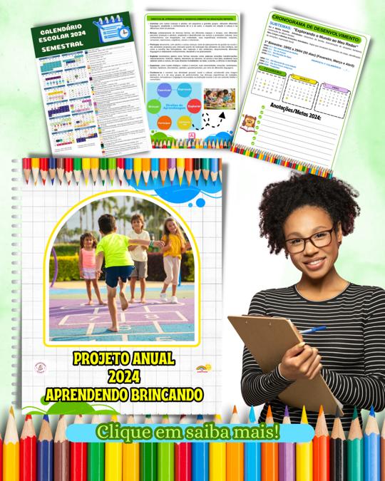 PROJETO ANUAL  PEDAGÓGICO  - APRENDENDO BRINCANDO DE ACORDO COM A BNCC