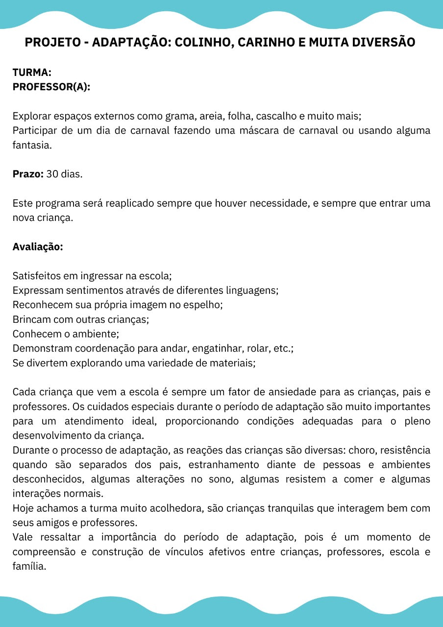 Plano de aula: ACOLHIMENTO DURANTE A ADAPTAÇÃO e PROJETO - ADAPTAÇÃO: COLINHO, CARINHO E MUITA DIVERSÃO