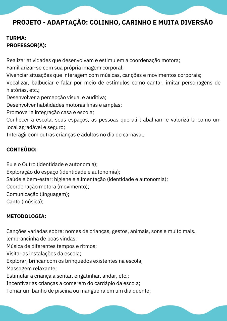 Plano de aula: ACOLHIMENTO DURANTE A ADAPTAÇÃO e PROJETO - ADAPTAÇÃO: COLINHO, CARINHO E MUITA DIVERSÃO