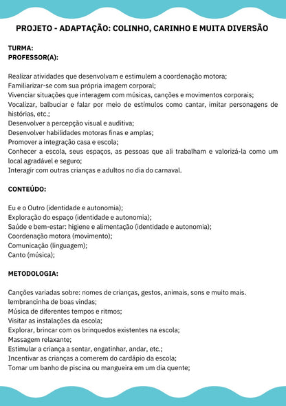 Plano de aula: ACOLHIMENTO DURANTE A ADAPTAÇÃO e PROJETO - ADAPTAÇÃO: COLINHO, CARINHO E MUITA DIVERSÃO