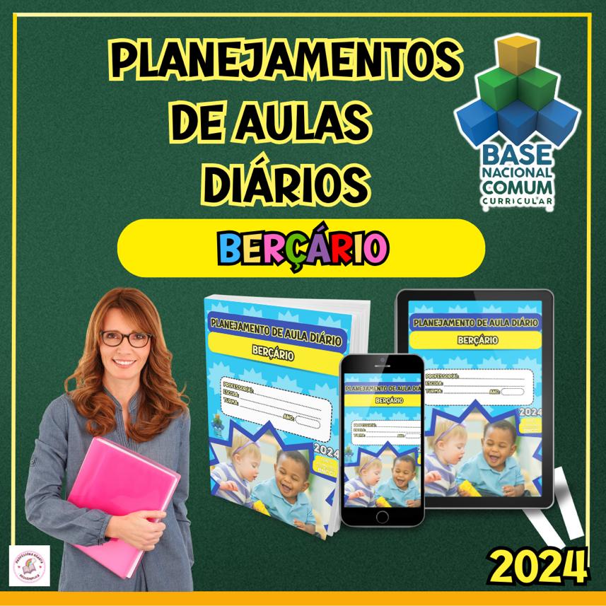 PLANEJAMENTO DIÁRIO BERÇÁRIO I e II- ANUAL 2024