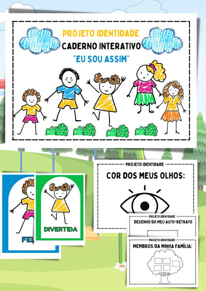 PROJETO IDENTIDADE+CADERNO INTERATIVO EU SOU ASSIM COM MUITO ORGULHO!