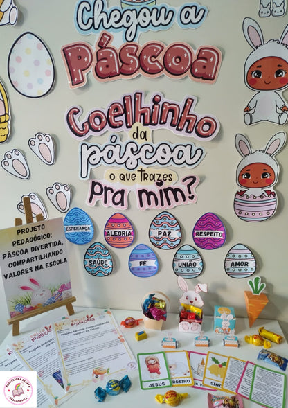 Projeto pedagógico: Páscoa divertida, Compartilhando Valores na Escola 3 em 1, inclui também decoração e lembrancinhas.