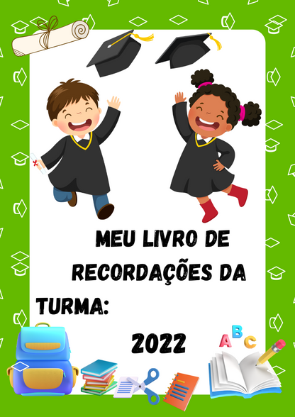 MEU LIVRO DE RECORDAÇÕES DA TURMA 2023 EDITÁVEL- Atividade de Fim de Ano!