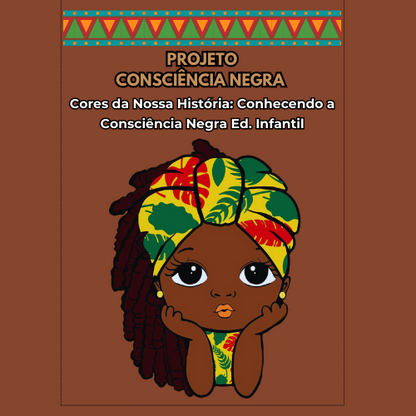 Projeto: Consciência Negra Educação Infantil